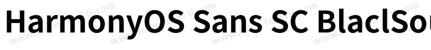 HarmonyOS Sans SC BlaclSourceHanSan字体转换